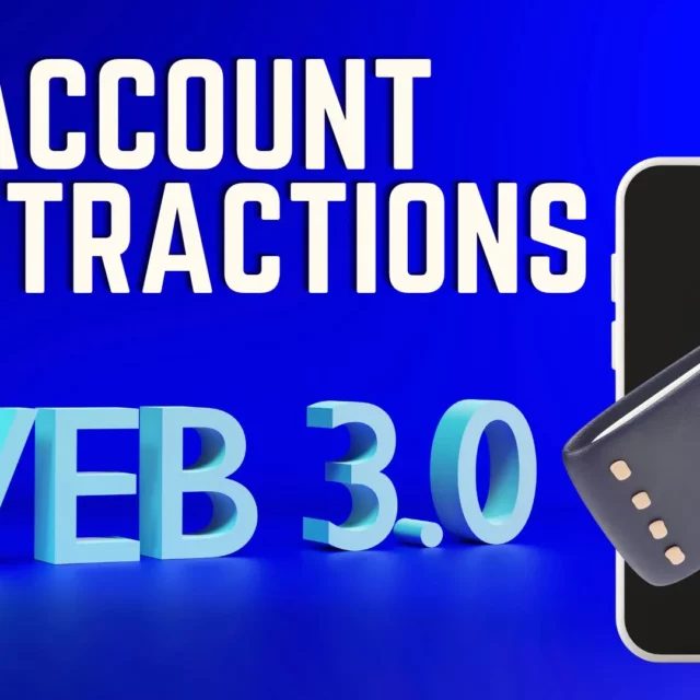 Account Abstractions all set to Ameliorate Web3 Wallets Quality