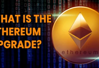 What Is The Ethereum Upgrade