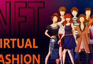 Digitizing And Haute Couture With NFT's Virtual Fashion
